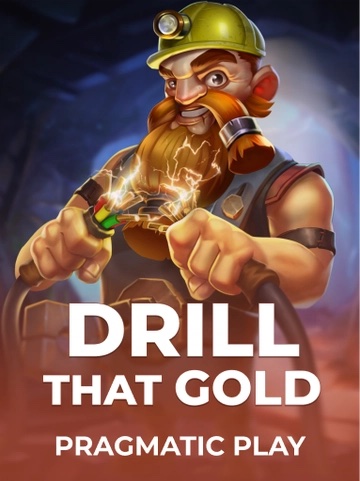 Drill that Gold